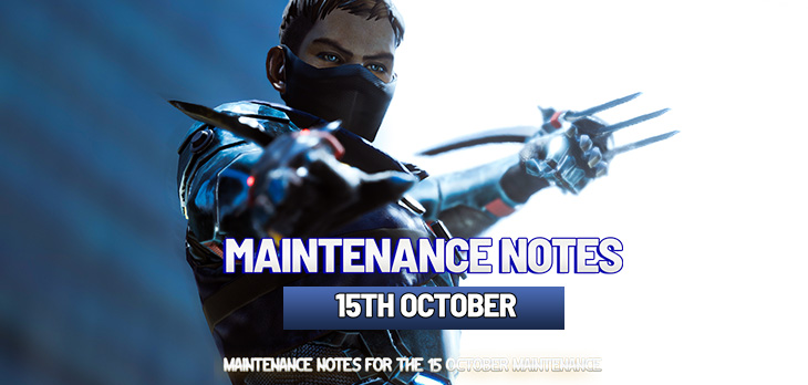 15th October Maintenance Notes