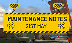 21st May Maintenance Notes