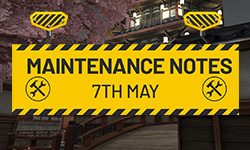 7th May Maintenance Notes