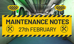 27th February Maintenance Notes