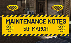 5th March Maintenance Notes